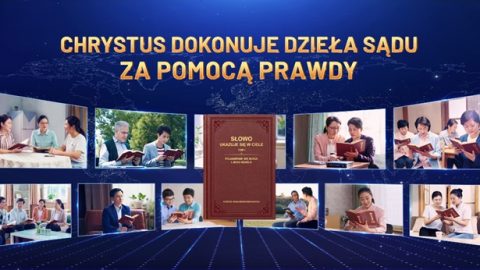 Chrystus dokonuje dzieła sądu za pomocą prawdy