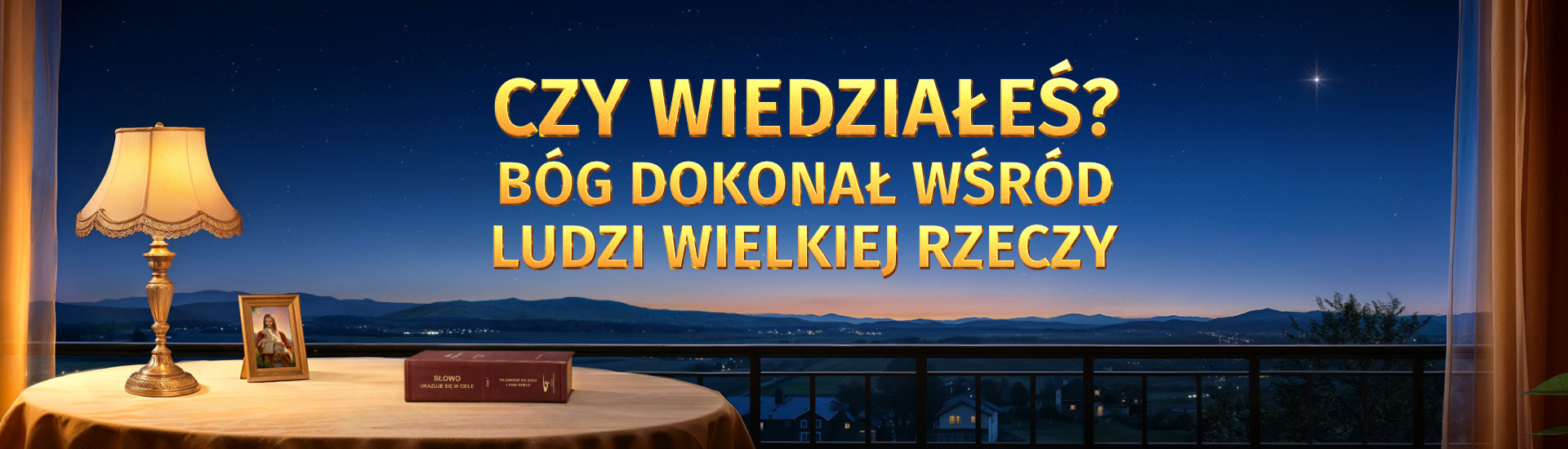Czy wiedziałeś? Bóg dokonał wśród ludzi wielkiej rzeczy